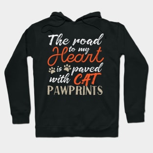 The road to my heart is paved with cat pawprints Hoodie